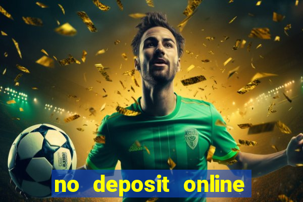 no deposit online casino bonuses