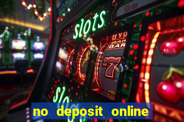 no deposit online casino bonuses