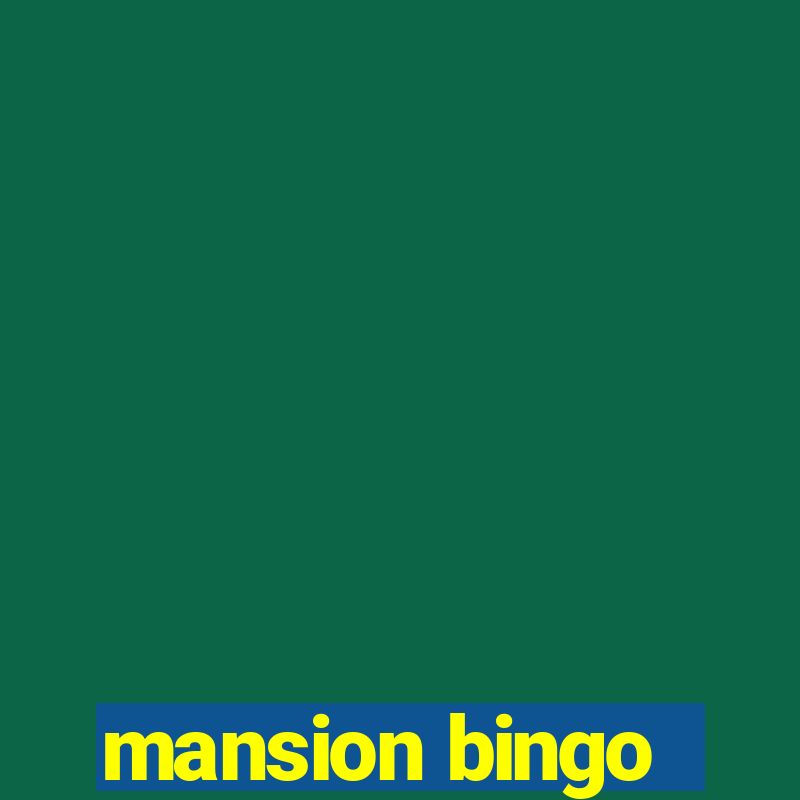 mansion bingo