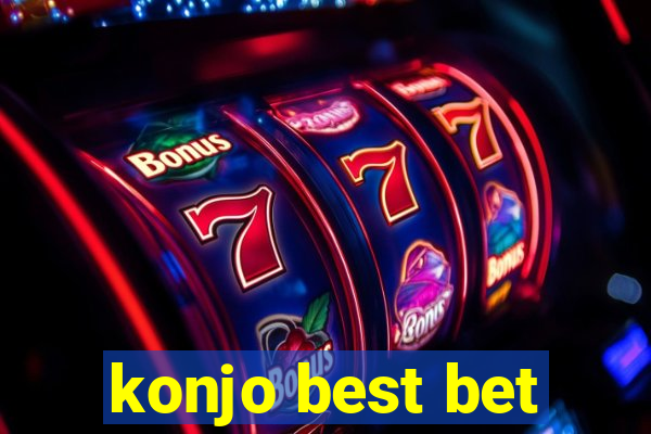 konjo best bet