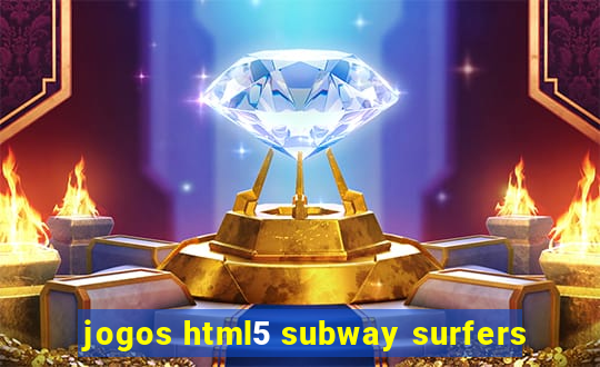 jogos html5 subway surfers