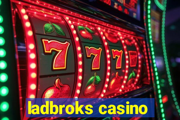 ladbroks casino