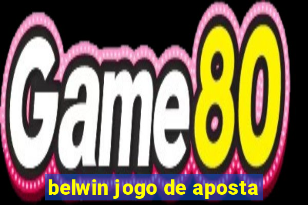 belwin jogo de aposta