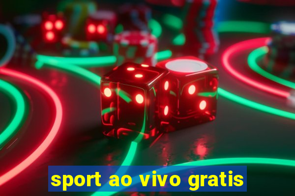 sport ao vivo gratis