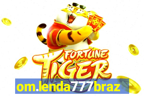 om.lenda777brazil.game