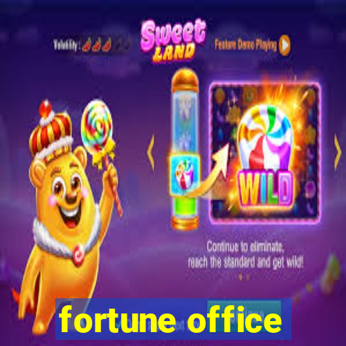 fortune office