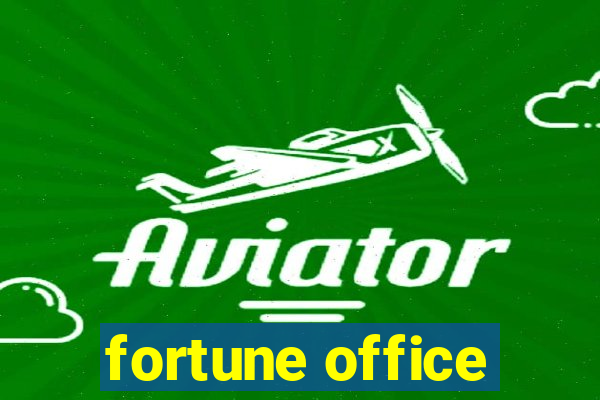 fortune office