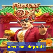 new no deposit online casino