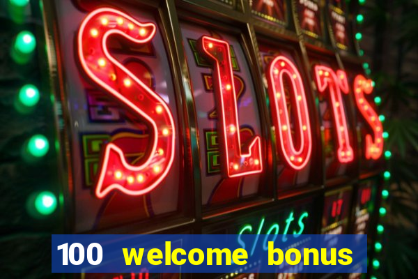 100 welcome bonus casino malaysia 2023