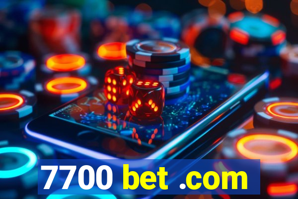 7700 bet .com