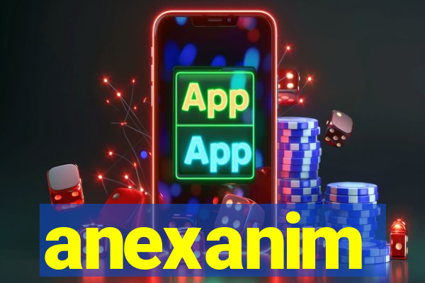 anexanim