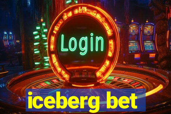 iceberg bet