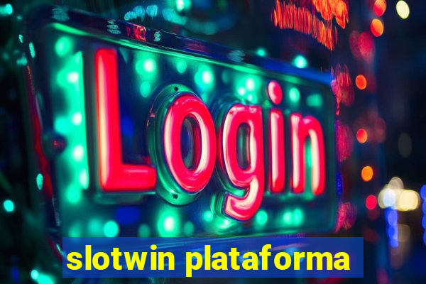 slotwin plataforma