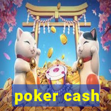 poker cash