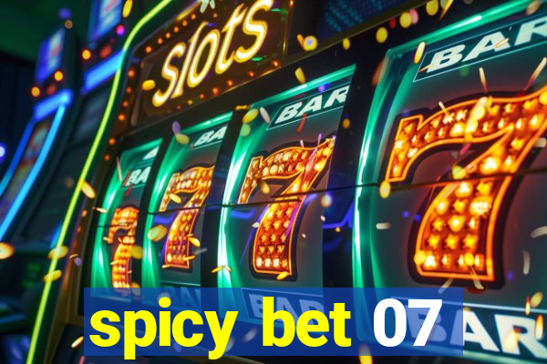 spicy bet 07