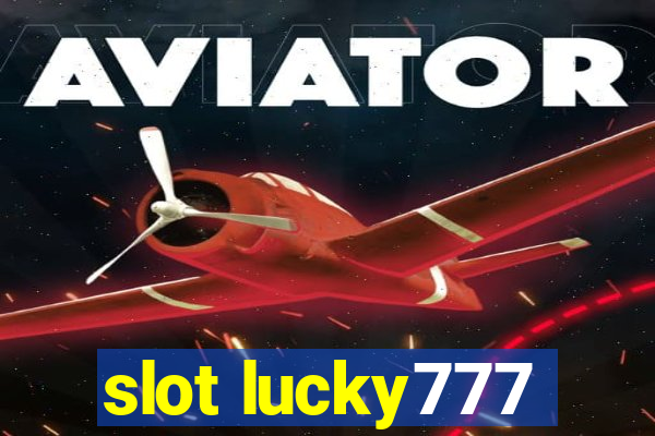 slot lucky777