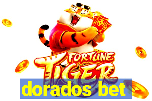 dorados bet