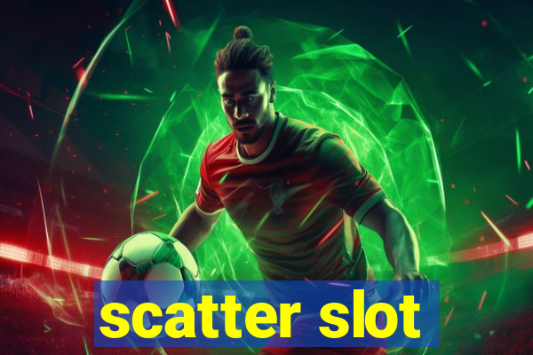 scatter slot