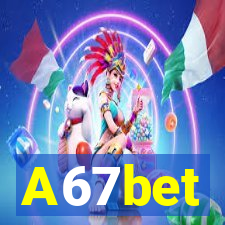 A67bet