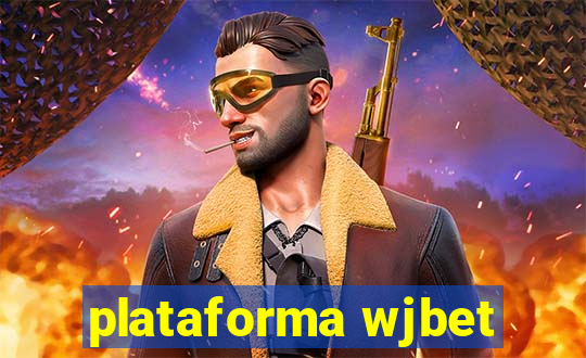 plataforma wjbet