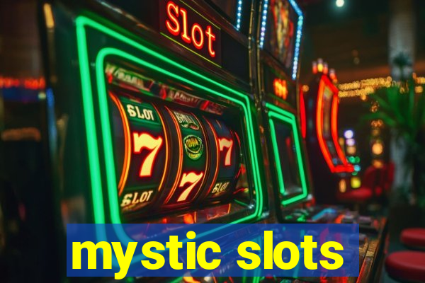 mystic slots