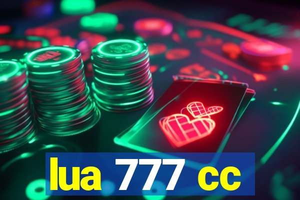 lua 777 cc