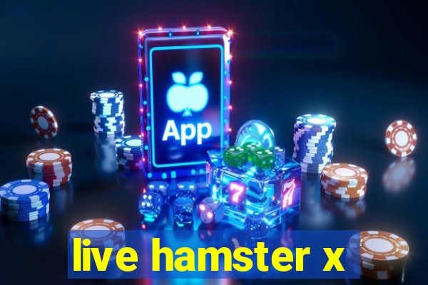 live hamster x