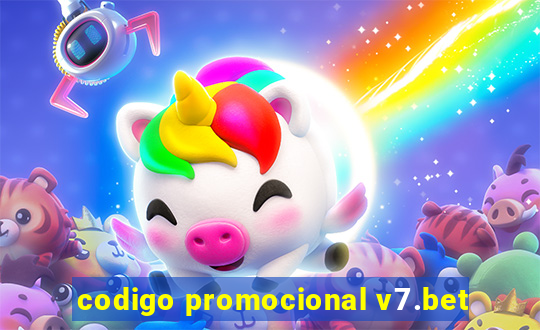 codigo promocional v7.bet