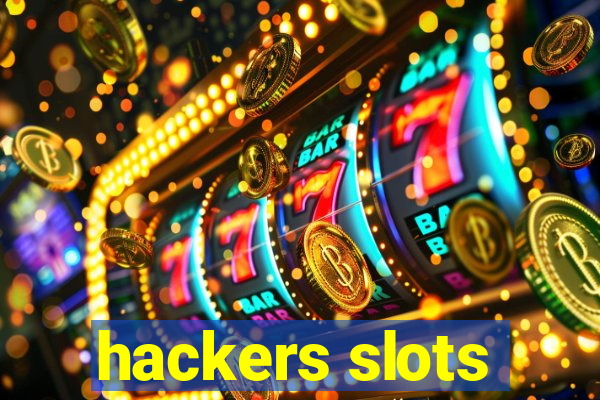 hackers slots