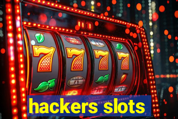 hackers slots