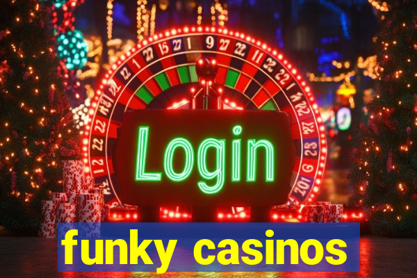 funky casinos