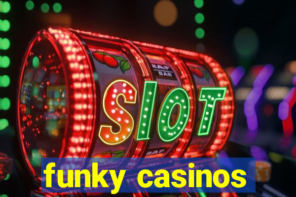 funky casinos