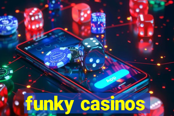 funky casinos