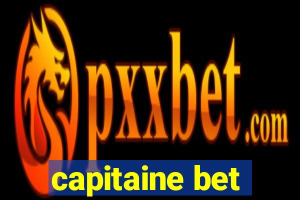 capitaine bet