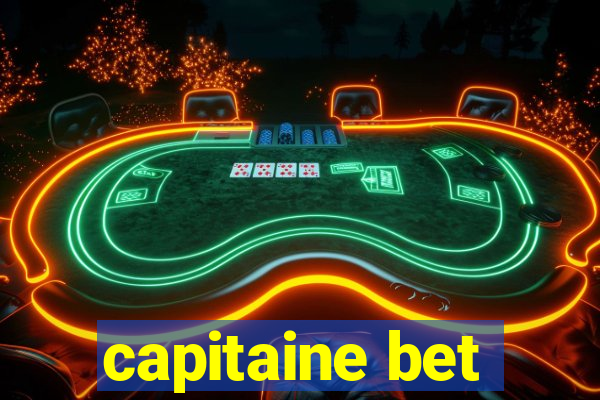 capitaine bet