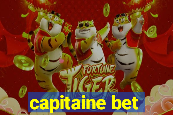 capitaine bet