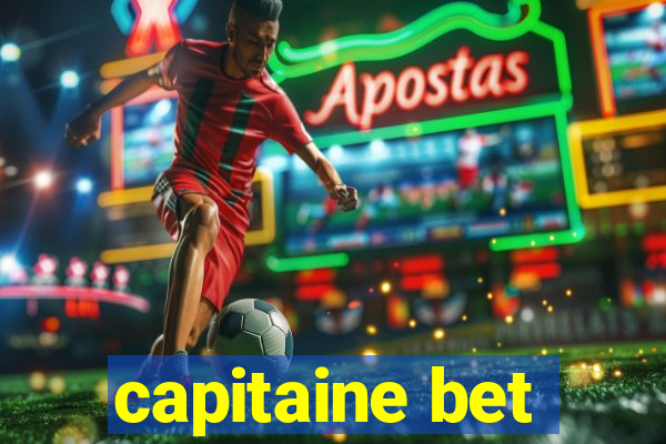 capitaine bet