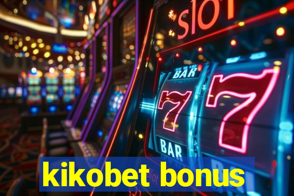 kikobet bonus