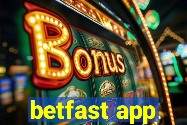 betfast app