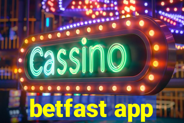 betfast app