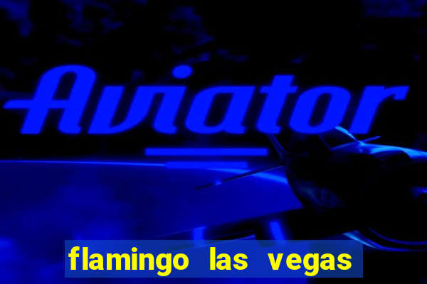 flamingo las vegas hotel casino