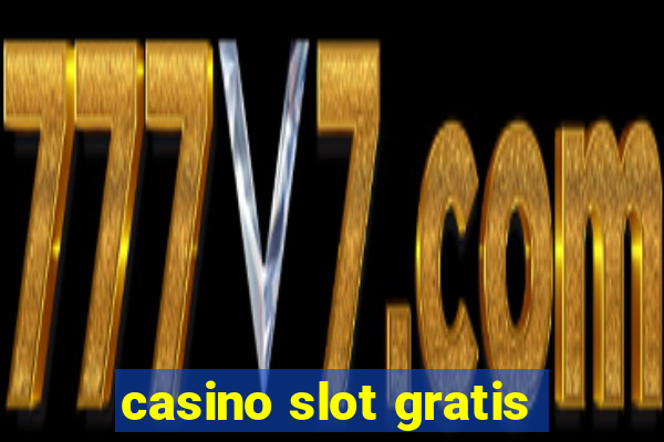 casino slot gratis