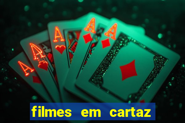 filmes em cartaz barra shopping