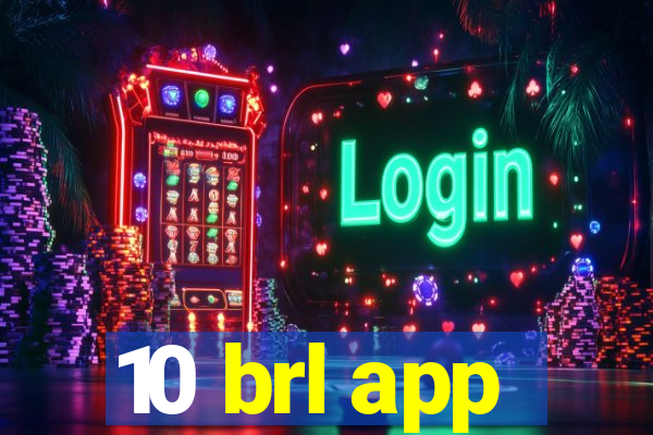 10 brl app