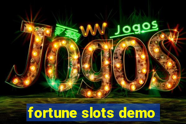 fortune slots demo