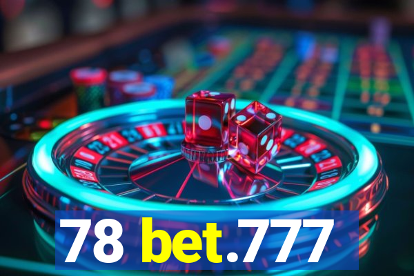 78 bet.777