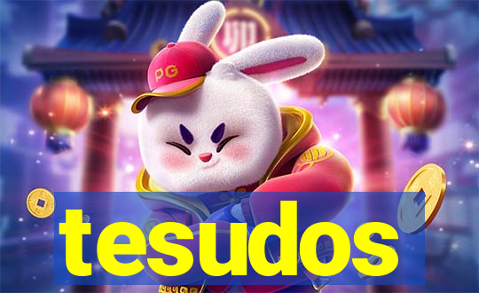 tesudos