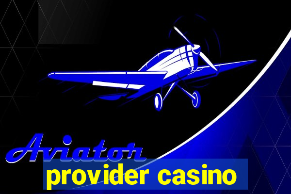 provider casino