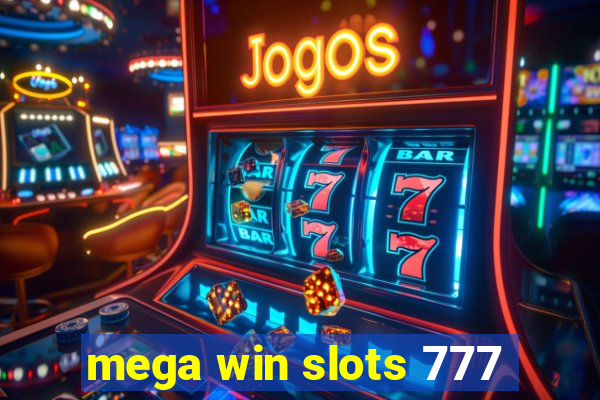 mega win slots 777