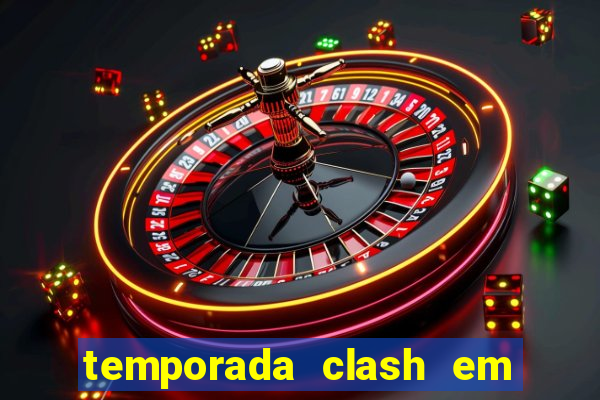 temporada clash em bingo go